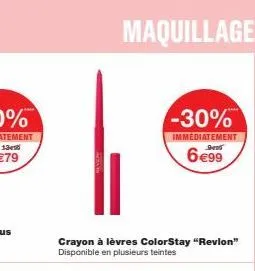 maquillage  crayon à lèvres colorstay "revion" disponible en plusieurs teintes  -30%  immédiatement gest  6€99 