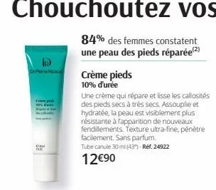 drpere ricaud  ch 105  mike's  e  tue  crème pieds 10% d'urée  une crème qui répare et lisse les callosités des pieds secs à très secs. assouplie et hydratée, la peau est visiblement plus résistante à