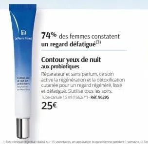 pere rica  cow you  74% des femmes constatent un regard défatigué(3)  contour yeux de nuit aux probiotiques  réparateur et sans parfum, ce soin active la régénération et la détoxification cutanée pour