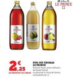 LE PRINCE  PRINCE  LE PRINCE  PURJUS THOMAS LE PRINCE Pomme baise pobre was de Haute Savole  LE PRODUIT AU CHOIX ou pamme & caing de Savole  La boutelle de L  LE PRINCE 