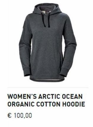 WOMEN'S ARCTIC OCEAN ORGANIC COTTON HOODIE  € 100,00 