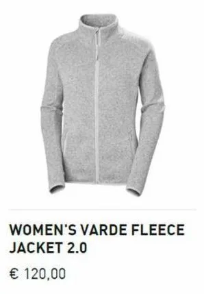 women's varde fleece jacket 2.0 € 120,00 