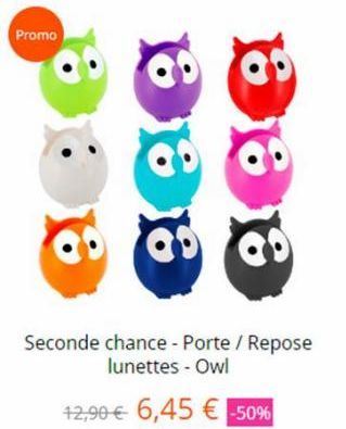 Promo  888  超过6  ap ap  ab ap  Seconde chance - Porte / Repose  lunettes - Owl  12,90€ 6,45 € -50% 