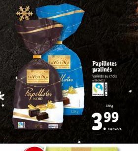 FAVORINA  Papillotes  NOIR  120 g  AVORINA  Moter  120 g  Papillotes pralinés  Variétés au choix 5609622  3.⁹9  