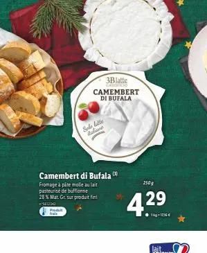 produit frais  3blatte condicio  camembert  di bufala  camembert di bufala (3)  fromage à pâte molle au lait pasteurisé de buffionne  28 % mat. gr. sur produit fini 5812143  sole lutte daliane  250 g 