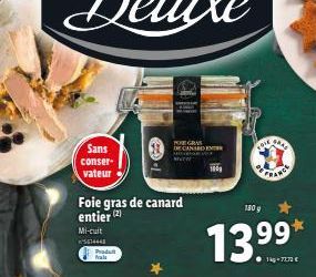 Sans  conser- vateur  Foie gras de canard entier (2)  Mi-cuit  S674448  Produt  fals  PREGRAS DE CANARD E  180g  180 g  13.  2016  PANCE  1kg-7272€  SHAD 