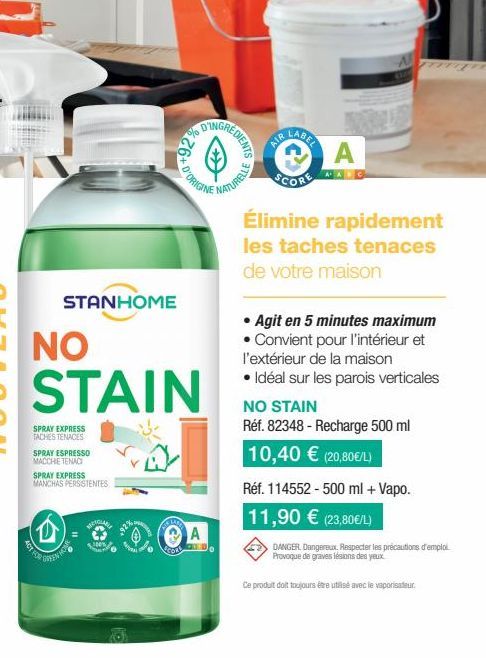 ACTR  STANHOME  GREEN  NO STAIN  SPRAY EXPRESS TACHES TENACES SPRAY ESPRESSO MACCHE TENACI SPRAY EXPRESS MANCHAS PERSISTENTES  CLABLE  D'ORIGINE  $300%  DINGRED  A  REDIENTS  NATURELLE  A  Élimine rap