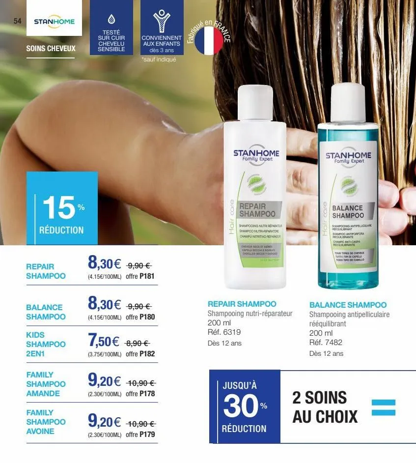54  stanhome  soins cheveux  15%  réduction  repair shampoo  balance  shampoo  kids shampoo 2en1  family  shampoo amande  family  shampoo avoine  testé sur cuir chevelu sensible  conviennent aux enfan