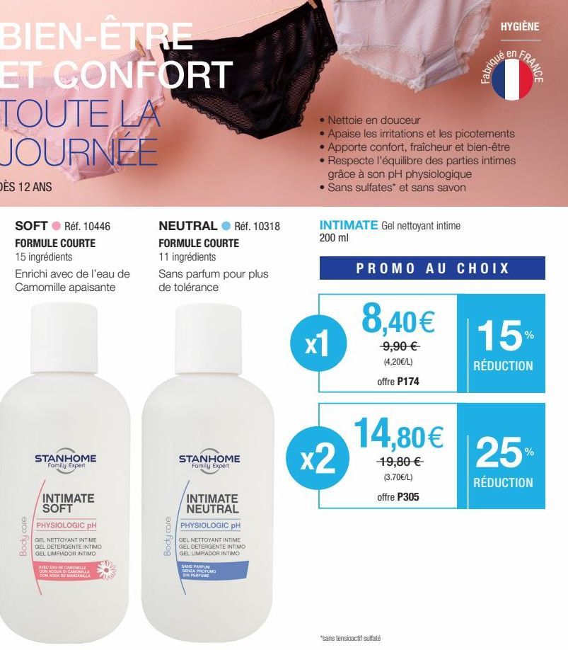 BIEN-ÊTRE ET CONFORT TOUTE LA JOURNÉE  DÈS 12 ANS  SOFT Réf. 10446 FORMULE COURTE 15 ingrédients  Enrichi avec de l'eau de Camomille apaisante  Body care  STANHOME Family Expert  INTIMATE SOFT  PHYSIO