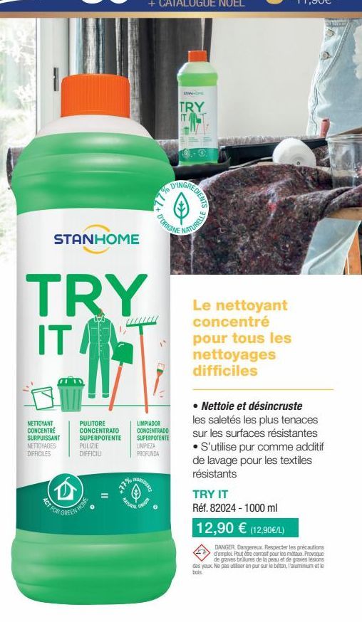 STANHOME  TRY ITA  NETTOYANT CONCENTRE SURPUISSANT  NETTOYAGES DIFFICILES  ACT FOR  PULITORE CONCENTRATO SUPERPOTENTE PULIZIE DIFFICILI  GREEN HO  7%,  LIMPIADOR CONCENTRADO SUPERPOTENTE LIMPIEZA PROF