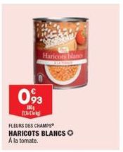 093  100  U  Haricots blano  FLEURS DES CHAMPS HARICOTS BLANCS O A la tomate. 