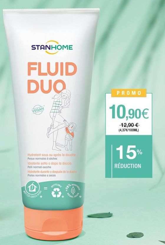 STANHOME  FLUID DUO  VEGAN  Hydratant sous ou après la douche Peaux normales à sèches  Idratante sotto o dopo la doccia Pelli normali-secche Hidratante durante o después de la ducho Pieles normales a 