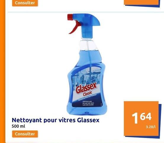 Glassex  Classic  Venters/Vitres/Fenster  ACT  Nettoyant pour vitres Glassex 500 ml  Consulter  164  3.28/1 