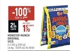 -100%  sur le 3  25  l'unité  monster munch original  soit pas  1%  vico  2 x 100 g (200 g) le kg: 12€75 ou x5 8€50  lunite  2010  vice  monster murch  140  original  pera  