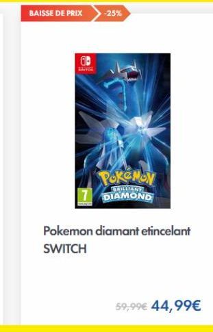 BAISSE DE PRIX  -25%  рокемом  BRILLIANT DIAMOND  Pokemon diamant etincelant  SWITCH  59,99€ 44,99€ 