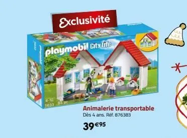 exclusivité  playmobil city life  1441  4-10 5633 85 po  animalerie transportable dès 4 ans. ref. 876383  39 €95 