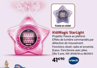 02:59  4003  20:08  p200  existe en violet  kidimagic starlight projette l'heure au plafond. effets de lumière commandés par détection de mouvement. fonctions réveil, radio et enceinte. 8 jeux. foncti