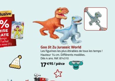 Goo Jit Zu Jurassic World  Les figurines les plus étirables de tous les temps ! Hauteur 14 cm. Différents modèles. Dès 4 ans. Réf. 874310  moosed  17 €95/pièce 