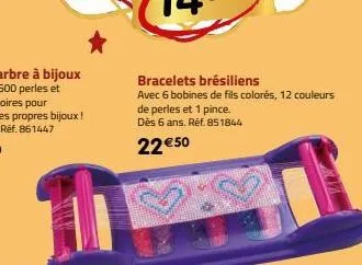 bracelets brésiliens  avec 6 bobines de fils colorés, 12 couleurs  de perles et 1 pince.  dès 6 ans. réf. 851844  22 €50 