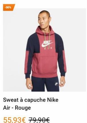 -30%  NIKE  Sweat à capuche Nike  Air - Rouge  55,93€ 79,90€ 