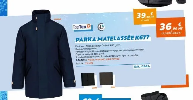 marine  toptex  noir  parka matelassée k677  extérieur: 100% polyester oxford, 450 g/m².  doublure matelassée  fermeture à glissière avec rabat auto-agrippant et pressions invisibles. capuche intégrée