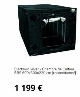 blackbox silver - chambre de culture bbs 600x300x220 cm [reconditionné]  1 199 € 