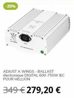 -20%  adjust a wings - ballast électronique digital 600-750w iec pour hellion  349 € 279,20 € 