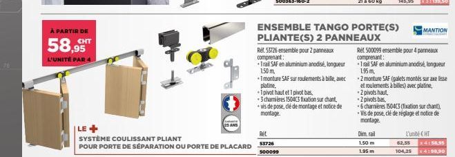 À PARTIR DE  CHT  58,95  L'UNITÉ PAR 4  |LE+  SYSTÈME COULISSANT PLIANT  POUR PORTE DE SÉPARATION OU PORTE DE PLACARD  LABANDE 25 ANS  Rel. 55726 ensemble pour 2 panneaux comprenant:  Trail SAF en alu