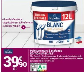 -Grande blancheur -Applicable sur toile de verre -Séchage rapide  Ripolin  39%  12 L  MAT 120m²  Peinture murs & plafonds ÉDITION SPECIALE*  EDITION  SPECIALE Ripolin 12L BLANC  MURS&PLAFONDS  Mat. Bi