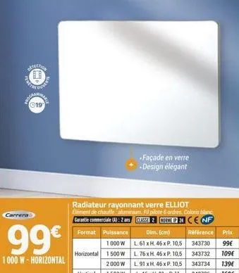 carrera  detection  moga  ouver  99€  1000 w - horizontal  marle  ©19  radiateur rayonnant verre elliot element de chauffe aluminium fil pilote 6 ordres coloris blanc garantie commerciale (a): 2 ans (