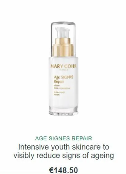 mary cohr  age signes repair  age signes repair  intensive youth skincare to visibly reduce signs of ageing  €148.50  
