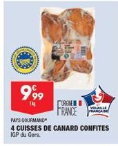 999  1kg  ORIGINE  FRANCE  VOLAILLE  PAYS GOURMAND  4 CUISSES DE CANARD CONFITES IGP du Gers. 