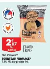 LAIT  PLEM  207  250  Tourteau fromage  ÉLABORE EN  FRANCE  PAYS GOURMAND  TOURTEAU FROMAGE* 7,4% MG sur produit fini. 