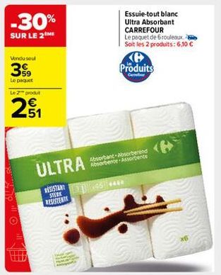 Vendusel  3%9  -30%  SUR LE 2 ME  Le paquet  Le 2" produll  21  ULTRA  RESISTANT STERK RESISTENTE  11.95 $440  Produits  C  Absorbant-Absorberend Absorbente Assorbente  Essuie-tout blanc  Ultra Absorb