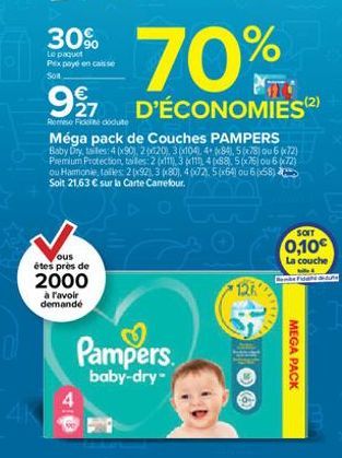 30%  Le paquet Pix payé en caisse  So  9927  Remise Fidcie doduite  Méga pack de Couches PAMPERS  Baby Dry, tales: 4 (x90), 26020), 3(x104), 4+84), 5(x78) ou 6 x72) Premium Protection, taites 2 x111),