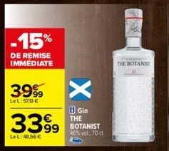 -15%  de remise immédiate  3999  le l:57,3€  3399  le l:48.56€  x  8 gin the botanist 46% vol. 70 d  kar  the botanis 