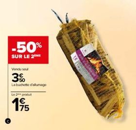 -50%  SUR LE 2 ME  Vendu seul  3%  La buchette d'allumage  Le 2 produ  195  Socks 