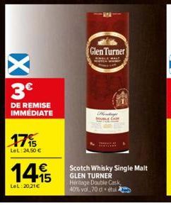 3€  DE REMISE IMMEDIATE  1795  LeL:24,50 €  14.15  €  LeL:20,21€  -10  Glen Turner  Hordage  Scotch Whisky Single Malt GLEN TURNER Heritage Double Cask 40% vol, 70 c étui 