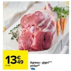 1349  Le kg  Agneau: gigot*** entier 