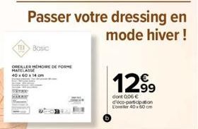 THBasic  ORELLER HEMORE DE FORME MATELASSE 40x60x14  12⁹9  99  dont 0,06 € d'éco-participation L'oneer 40x60 cm 