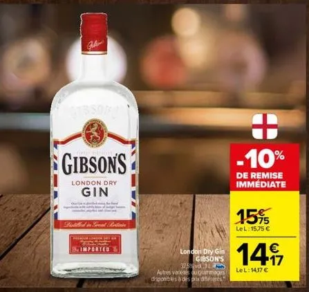 gibsons  ne  imported  gibsons  london dry  gin  pistilled in coreal p  london dry gin gibson's 325 vd l autres varkies ou gammages disponibles à des prix dérents  15%  lel: 15,75 €  -10%  de remise i