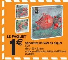 LE PAQUET  1ª  Serviettes de Noël en papier  x 20  dim.: 33 x 33 cm existe en différentes tailles et différents modèles 