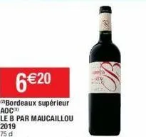 2019 75 d  6 €20  bordeaux supérieur  aoc)  le b par maucaillou 