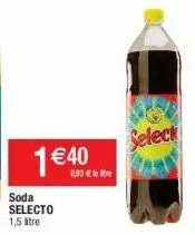 1 € 40  0.93 €  select 