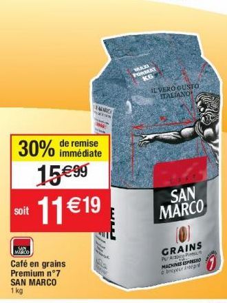 MARCO  Café en grains Premium n°7 SAN MARCO  1 kg  30% de remise  immédiate  15€99 soit 11€19  EARANCA PEW  MAXI FORMAT KG  IL  VERÒ GUSTO ITALIANO  SAN MARCO  GRAINS MAP  Pur  obroyeur Integre 