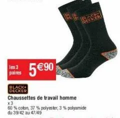 €90  paires  black+ decker  chaussettes de travail homme  x3  60 % coton, 37 % polyester, 3 % polyamide du 39/42 au 47/49  [black decker 