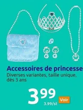 accessoires de princesse diverses variantes, taille unique, dès 3 ans  399  3.99/st  voir 