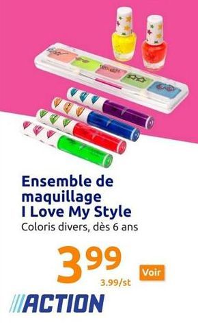 Ensemble de maquillage I Love My Style Coloris divers, dès 6 ans  399⁹  3.99/st  ACTION  O  Voir 