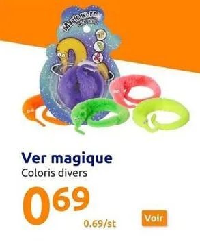 magie worm  100  ver magique coloris divers  069  0.69/st 