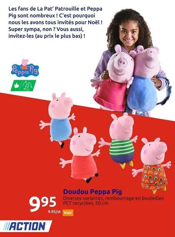 les fans de la pat' patrouille et peppa pig sont nombreux ! c'est pourquoi nous les avons tous invités pour noël ! super sympa, non ? vous aussi, invitez-les (au prix le plus bas) !  peppa pig  995  a